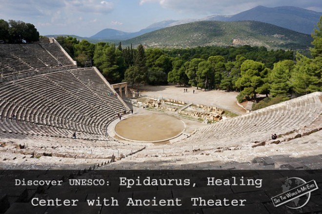 SeeTheWorldInMyEyes – Discover UNESCO Epidaurus Healing Center with Ancient Theater SeeTheWorldInMyEyes – Discover UNESCO Epidaurus Healing Center with Ancient Theater